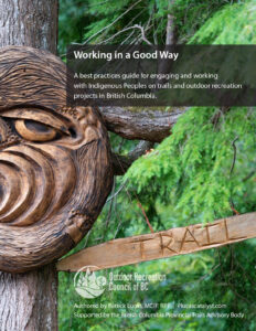 Working in a Good Way: Best Practises Guide to Working with First Nations